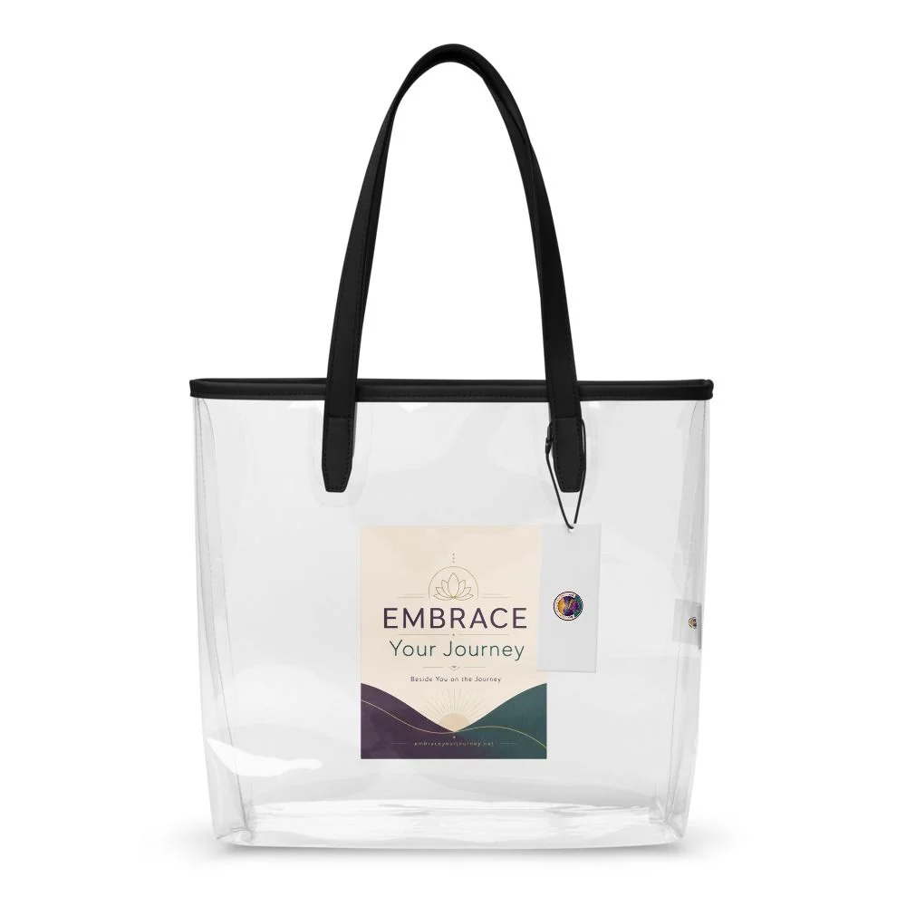See Through Your Journey Tote — EMBRACE Your Journey Clear Tote